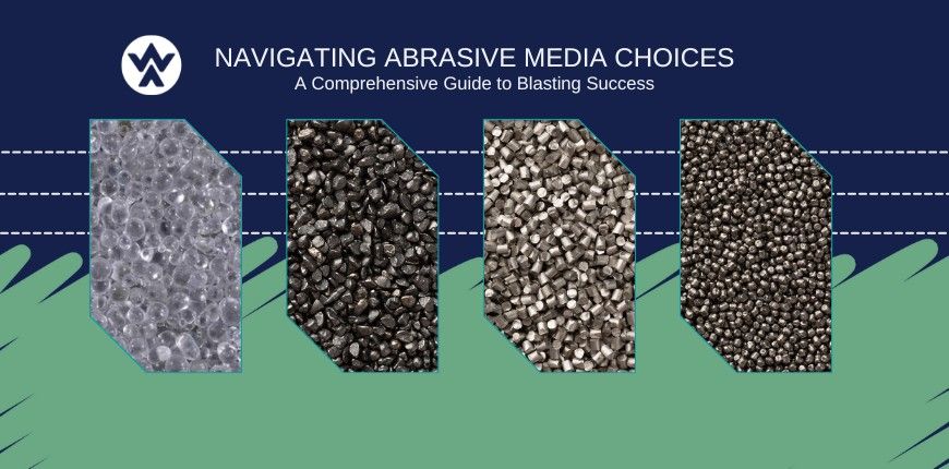 Navigating Abrasive Media Choices: A Comprehensive Guide to Blasting Success